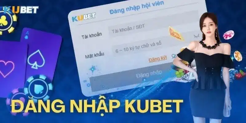 Một số thông tin cần biết trước khi đăng nhập Kubet